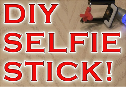 diy selfie stick