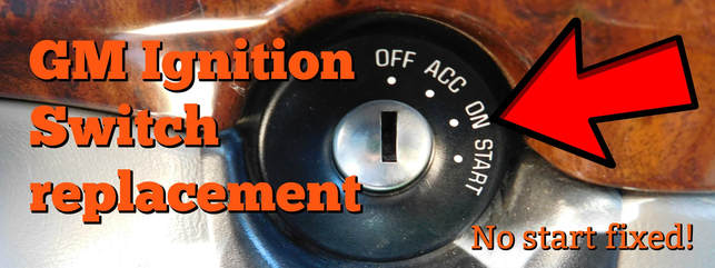Chevy Buick Oldsmobile Pontiac GMC GM ignition switch